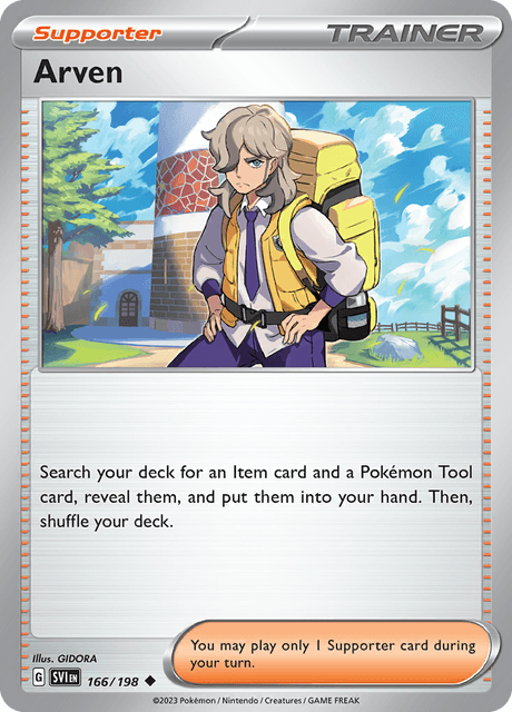 Pokémon card Arven. Search your deck for an Item card and a Pokémon Tool card, reveal them, and put them into your hand. Then, shuffle your deck.